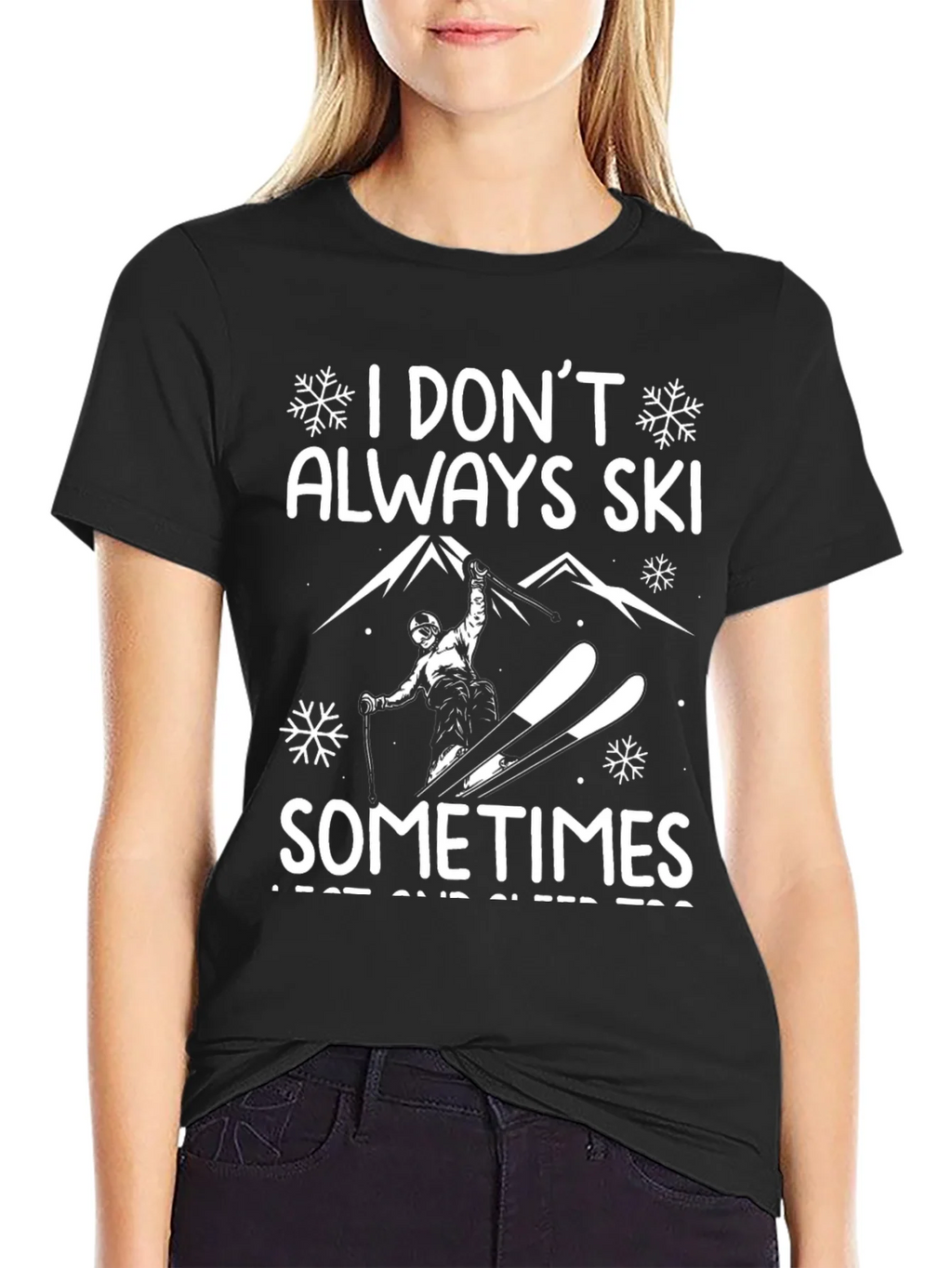 Funny Ski T-Shirt - I Dont Always Sometimes I Rest and Sleep product image 2