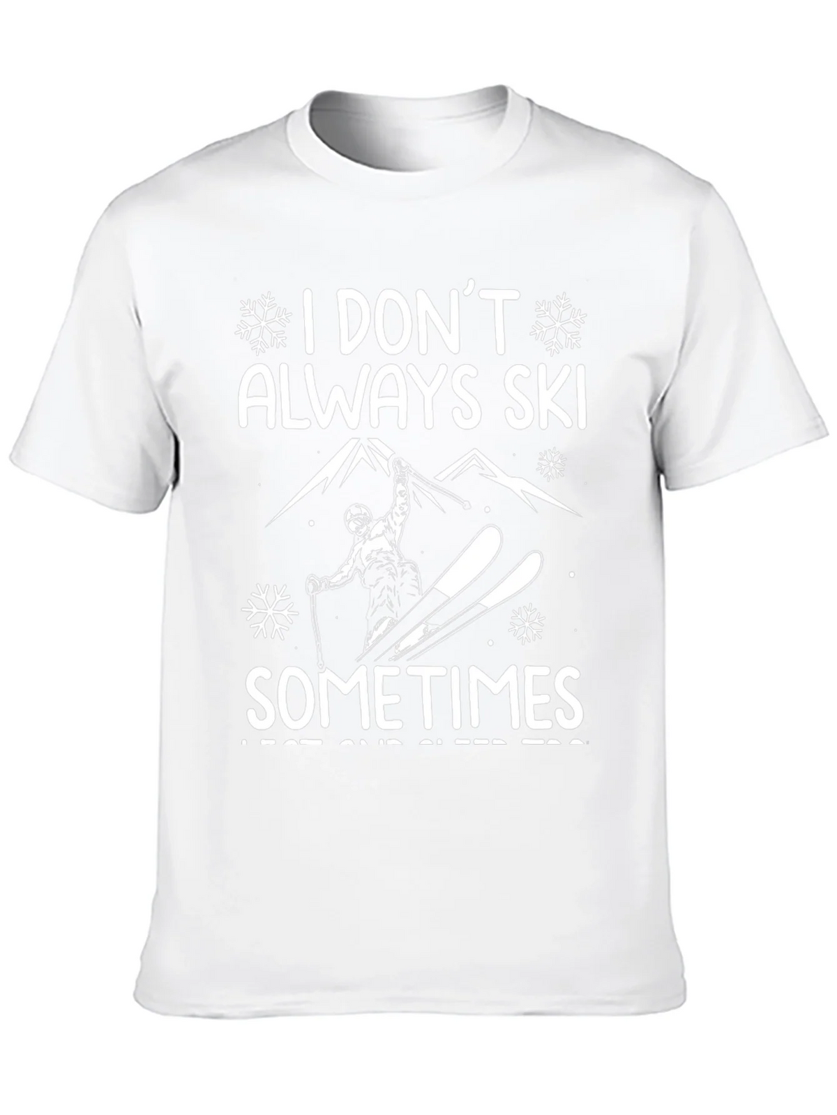 Funny Ski T-Shirt - I Dont Always Sometimes I Rest and Sleep product image 9