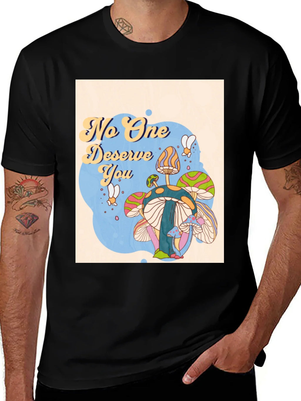 No One Deserves You Mushroom Graphic Tee product image 1