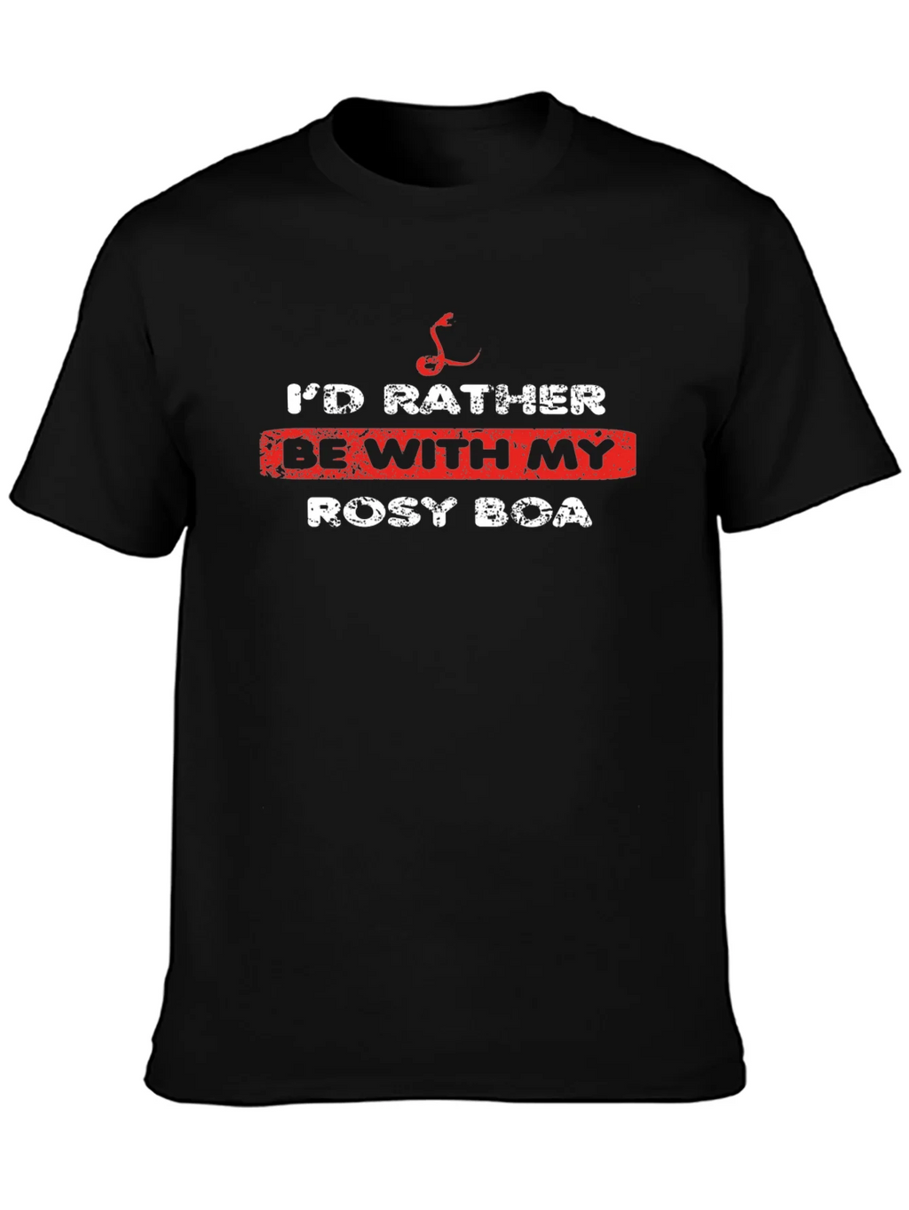 Id Rather Be With My Rosy Boa T-Shirt product image 3