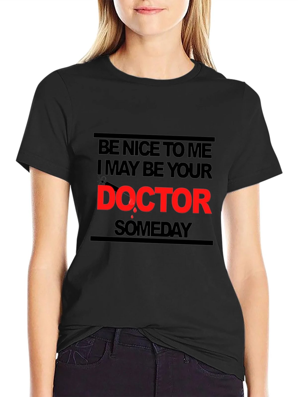 Be Nice To Me I May Be Your Doctor T-Shirt product image 2