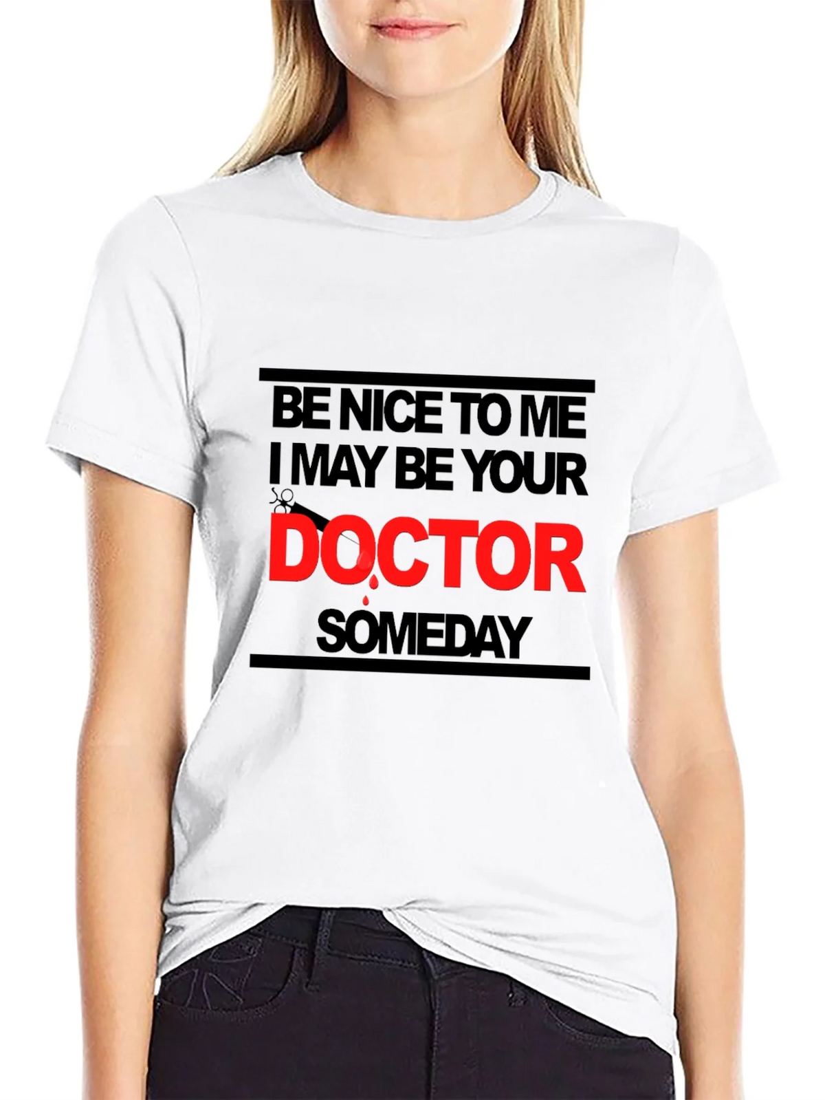 Be Nice To Me I May Be Your Doctor T-Shirt product image 8