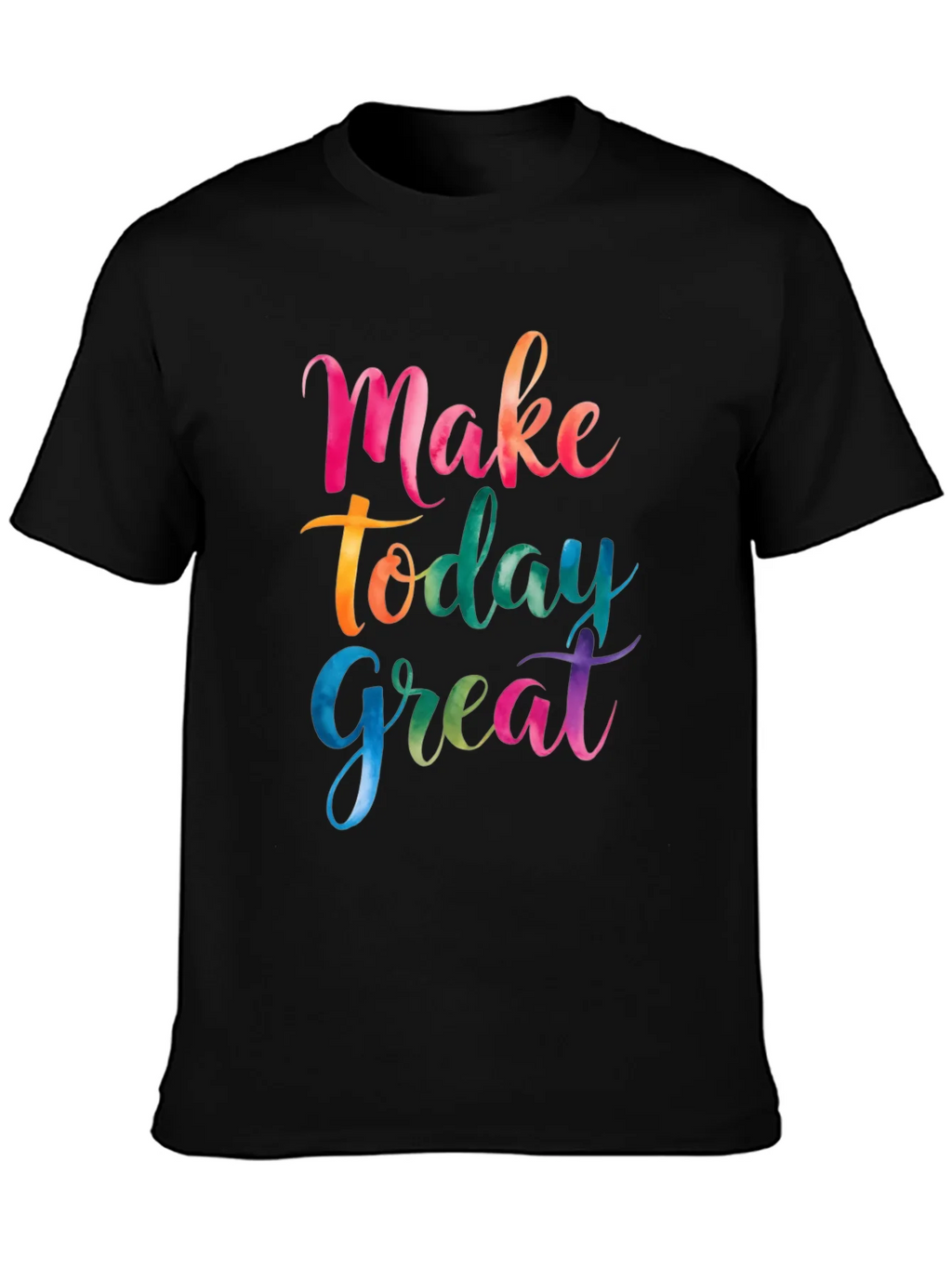 Make Today Great Black Graphic T-Shirt product image 3