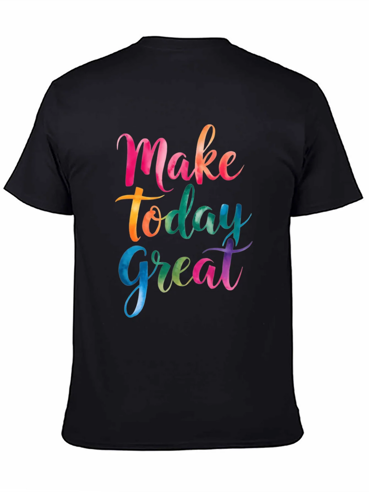 Make Today Great Black Graphic T-Shirt product image 4