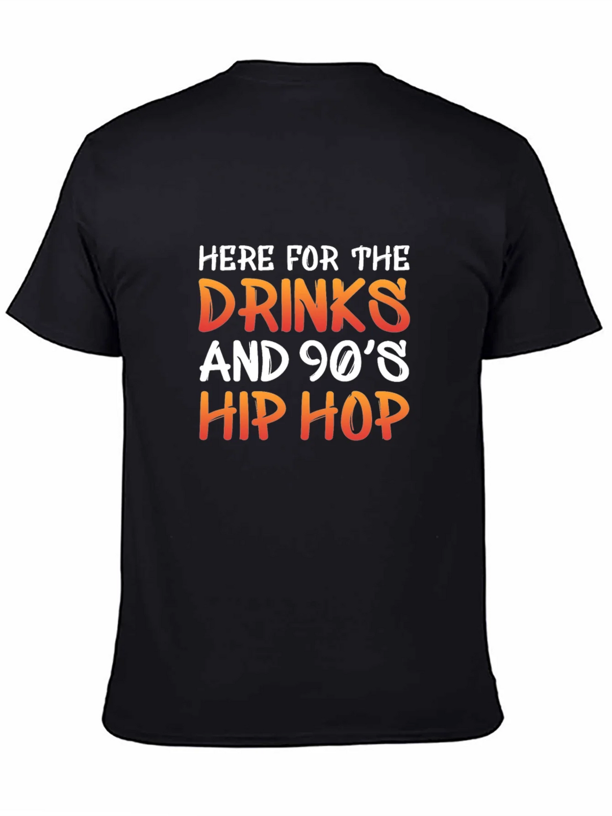 Here for the Drinks and 90s Hip Hop T-Shirt product image 4
