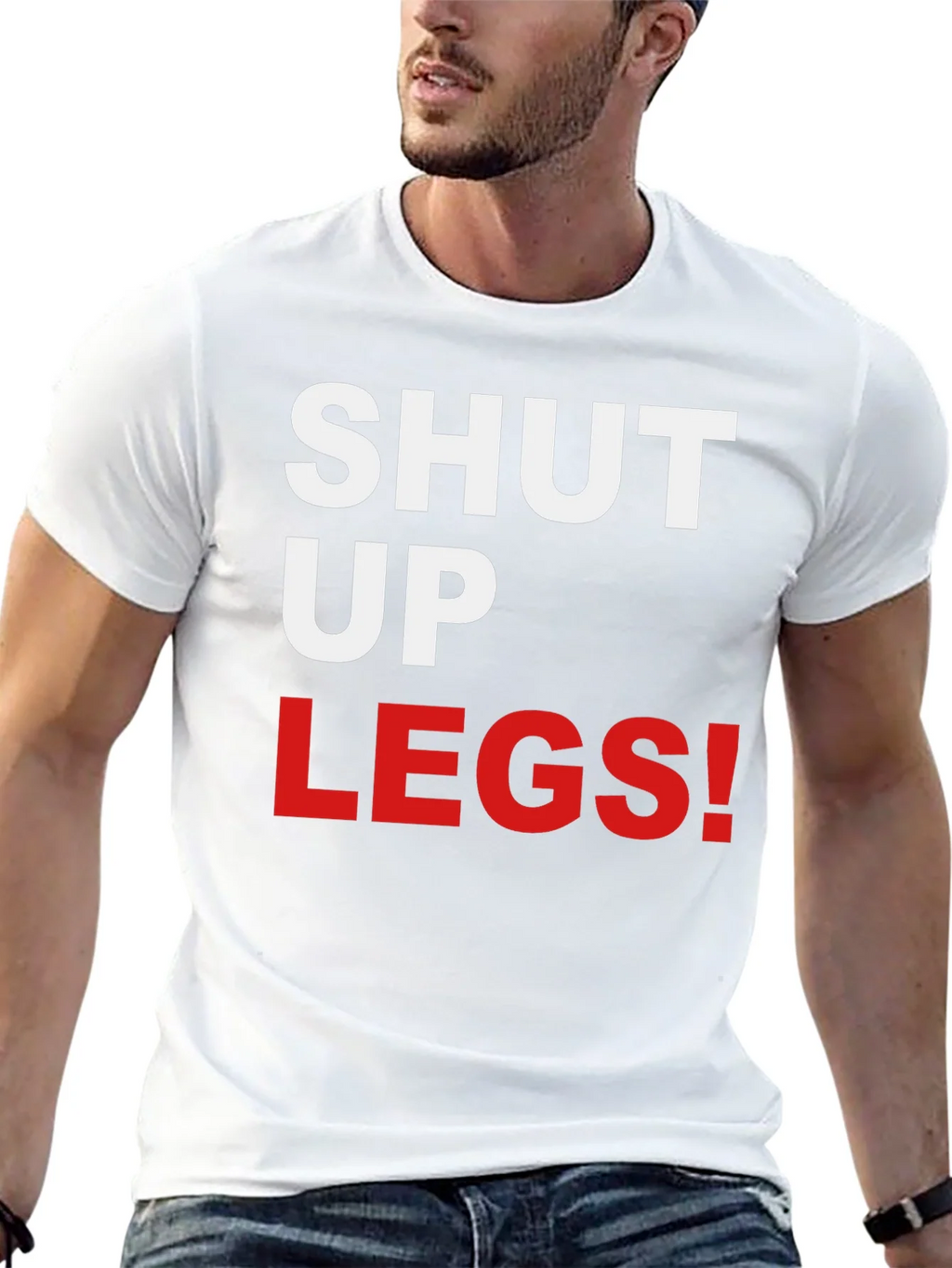 Shut Up Legs! Graphic Tee product image 12
