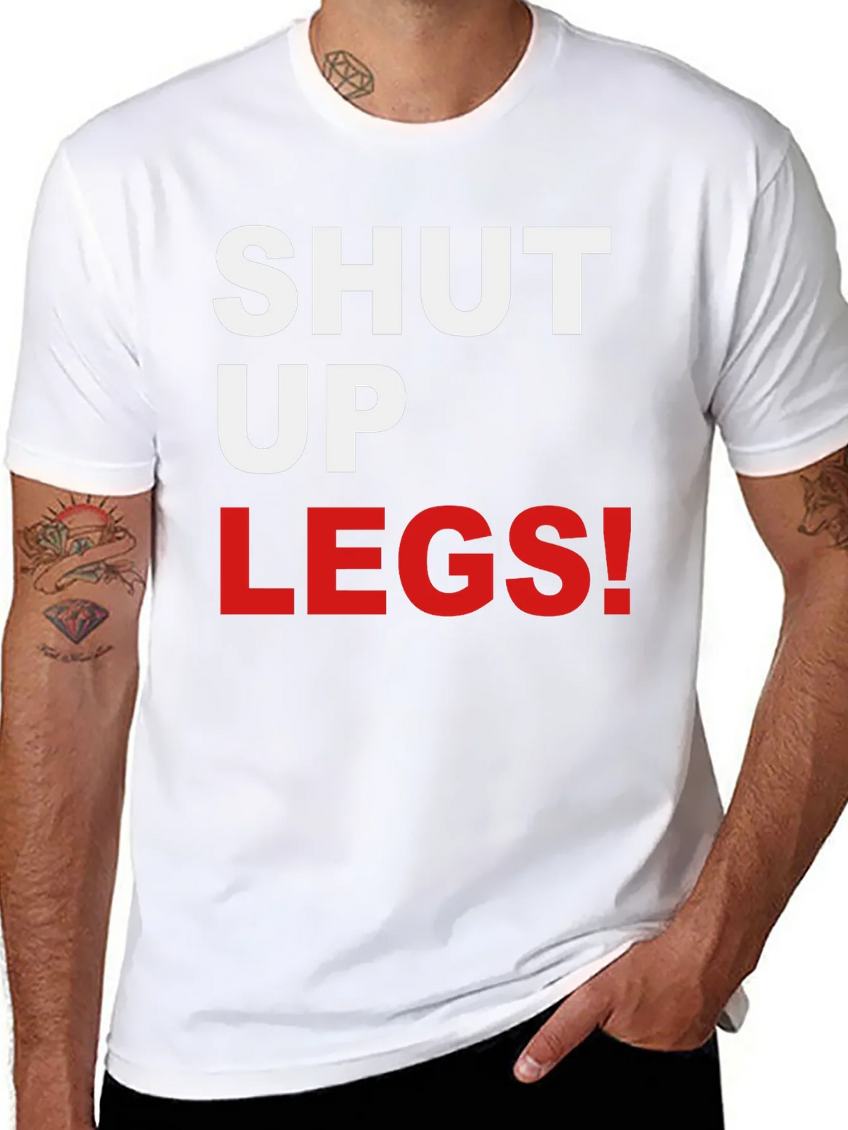 Shut Up Legs! Graphic Tee product image 7
