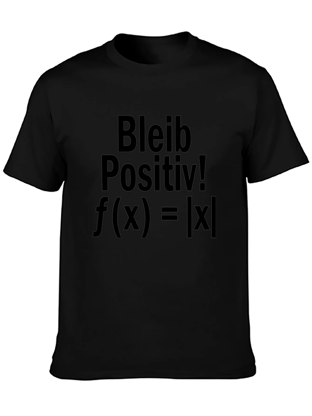 Bleib Positiv! Absolute Value Black T-Shirt product image 3