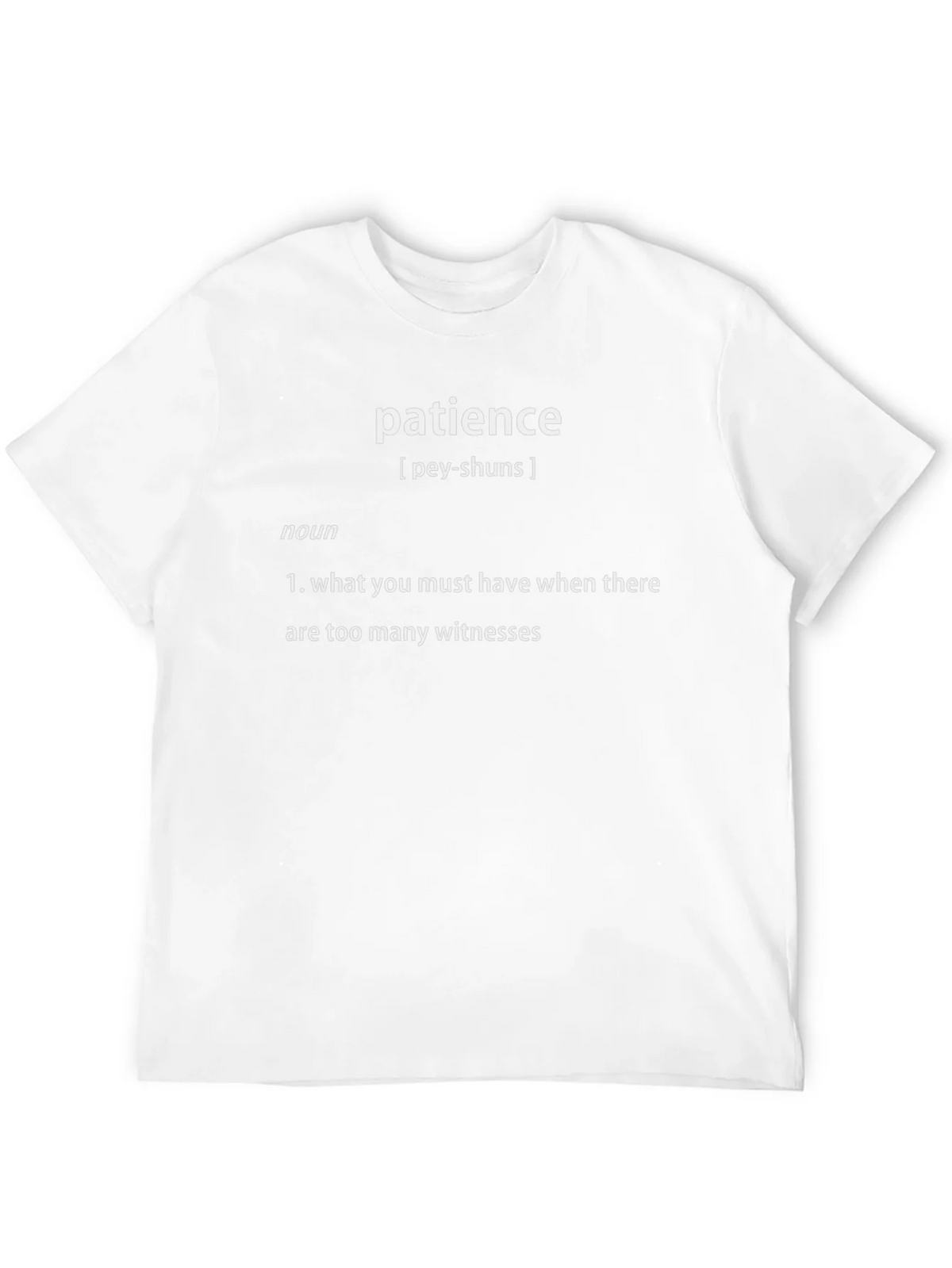 Patience Definition T-Shirt - Funny Sarcastic Tee product image 11