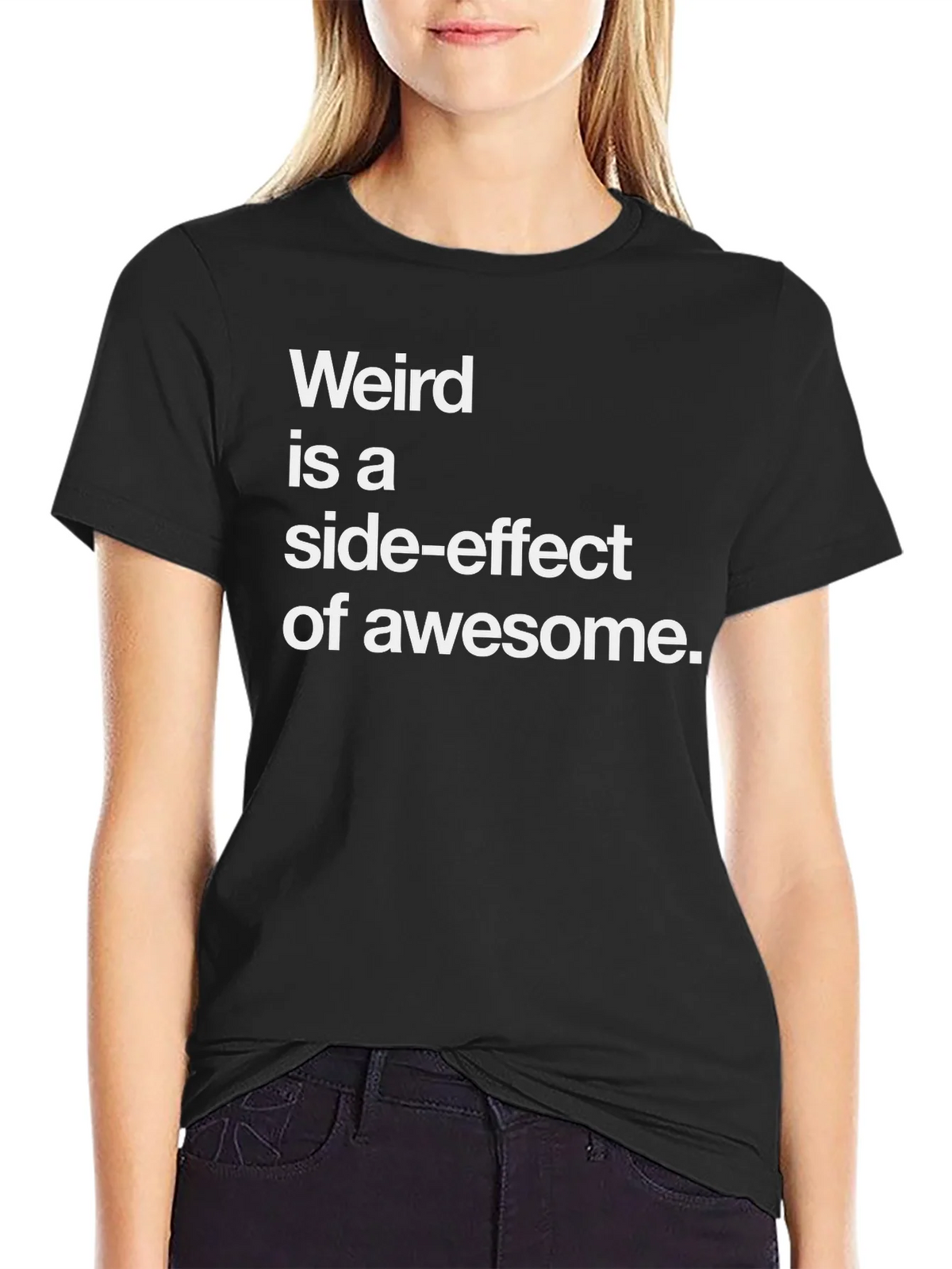 Weird is a Side-Effect of Awesome Black Graphic T-Shirt product image 2