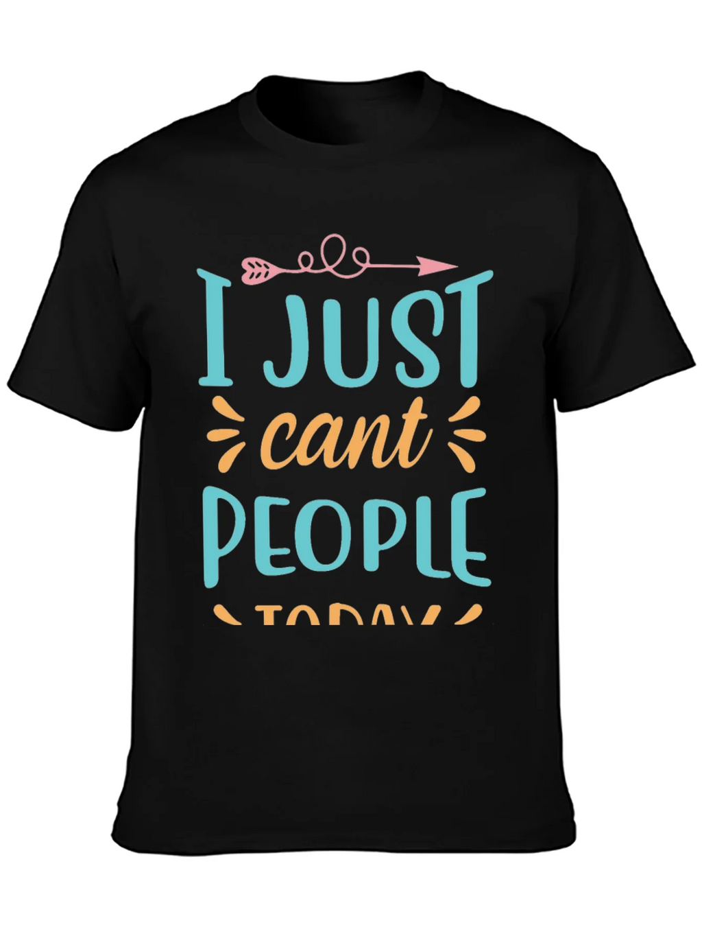 I Just Cant People Today Graphic T-Shirt product image 3