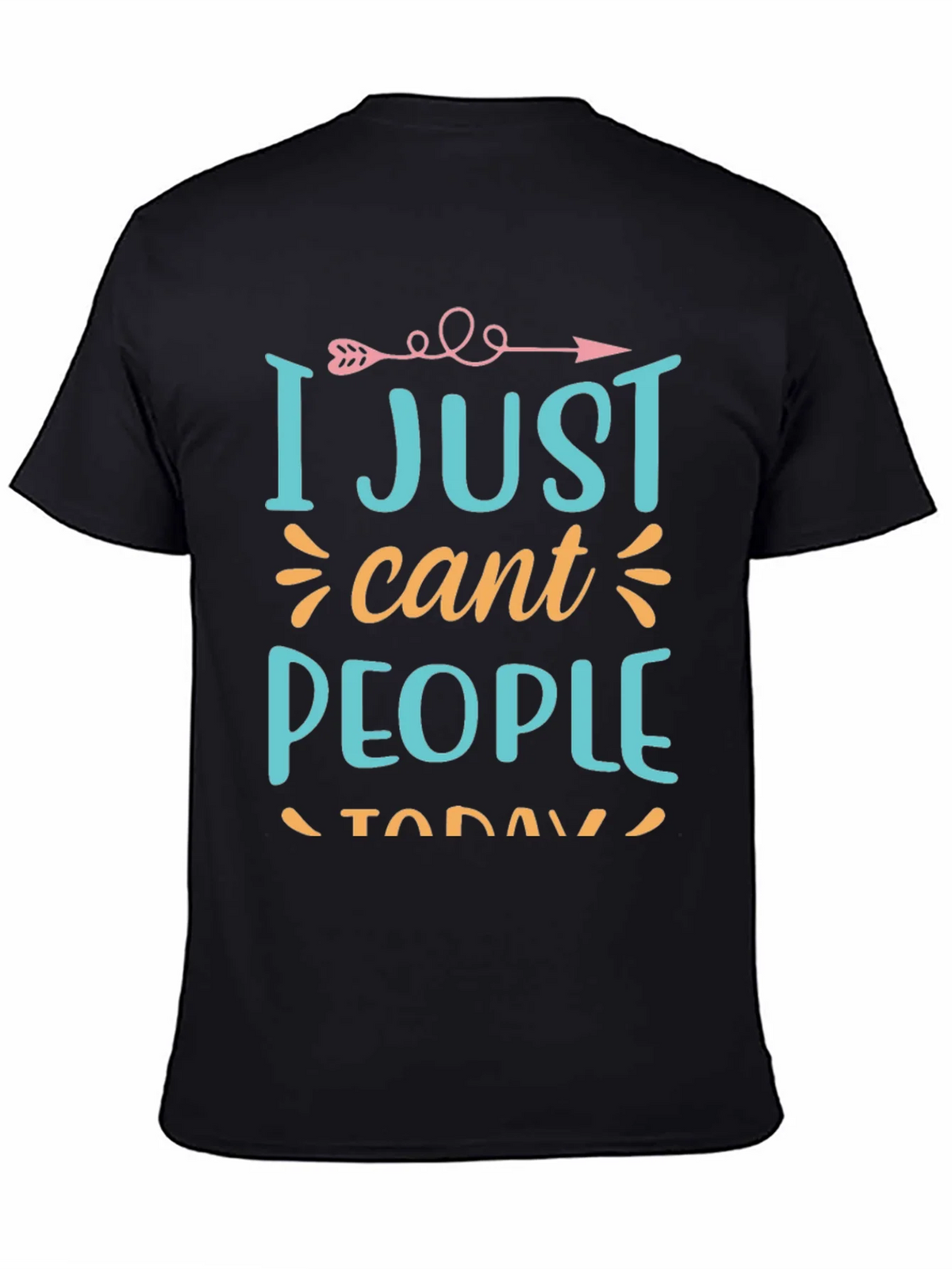 I Just Cant People Today Graphic T-Shirt product image 4
