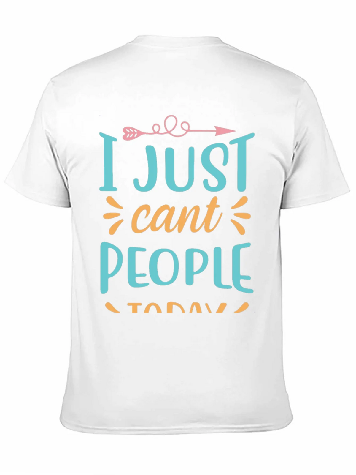 I Just Cant People Today Graphic T-Shirt product image 10