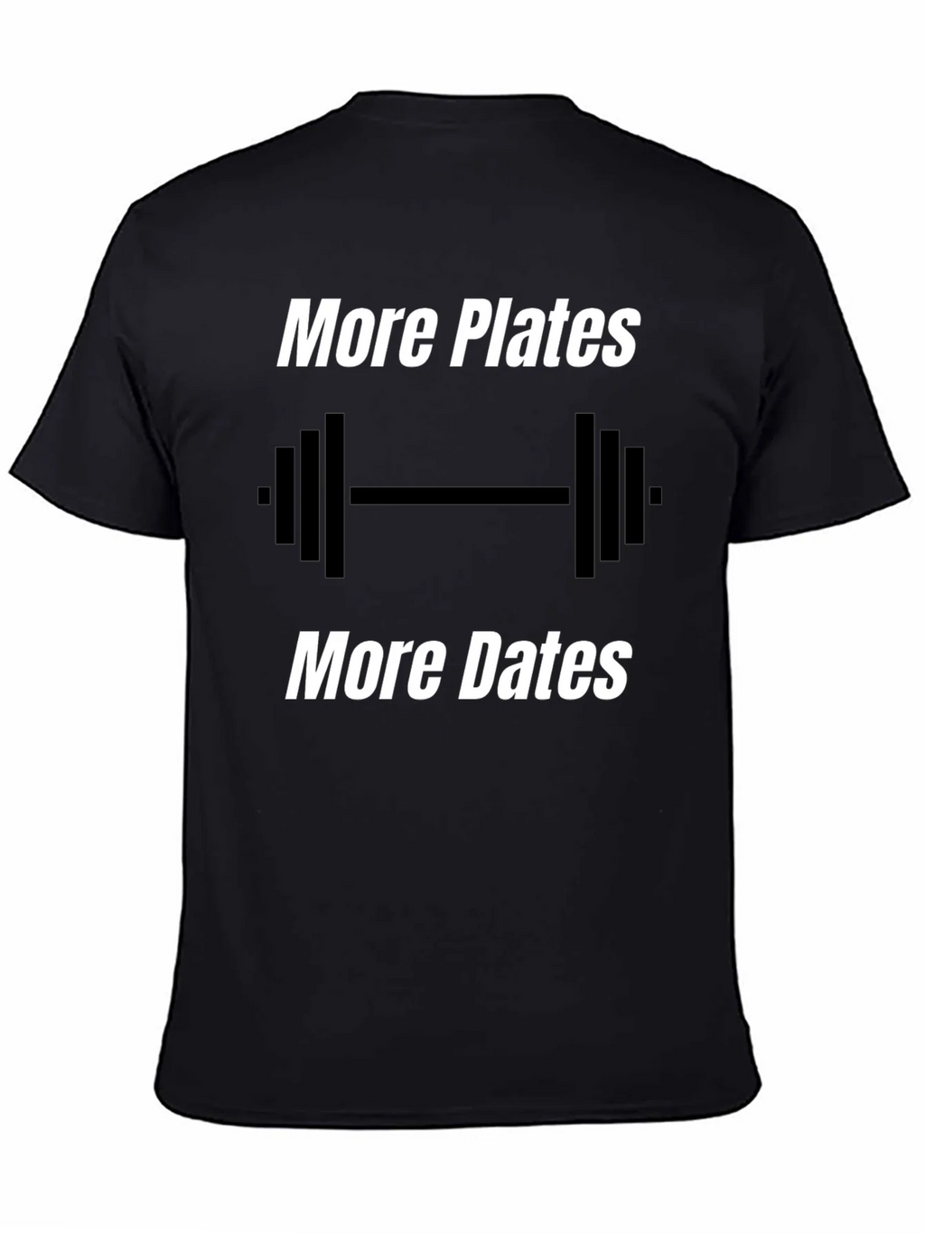 More Plates Dates Gym T-Shirt product image 4
