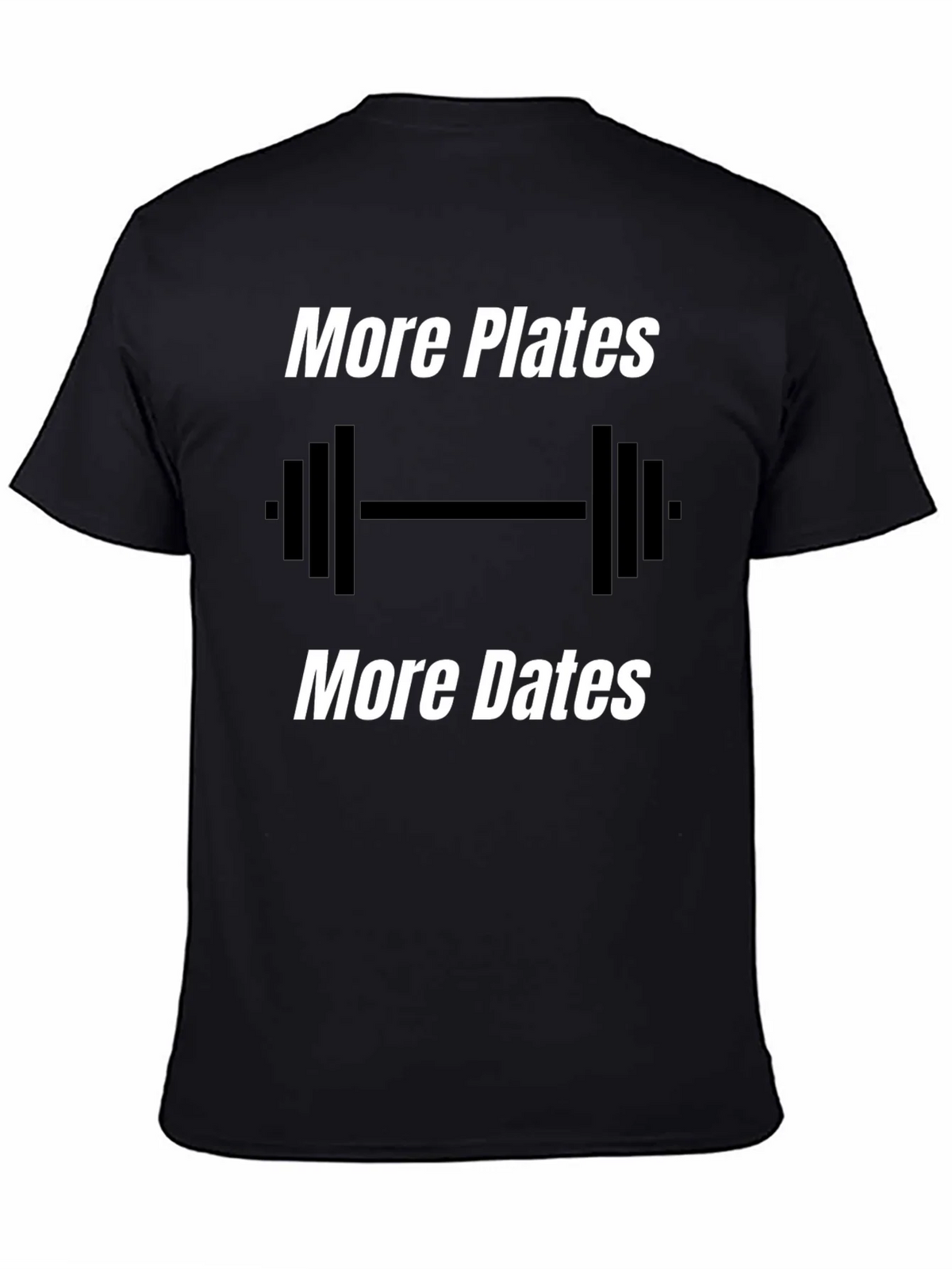 More Plates Dates Gym T-Shirt product image 4