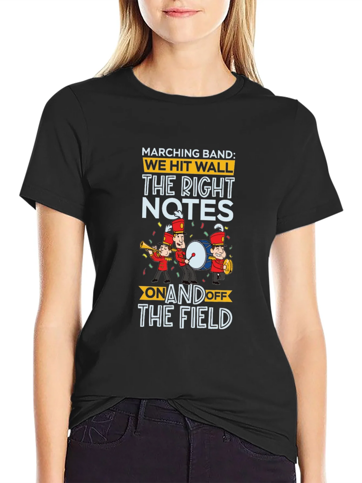 Marching Band T-Shirt: We Hit Wall The Right Notes On and product image 2