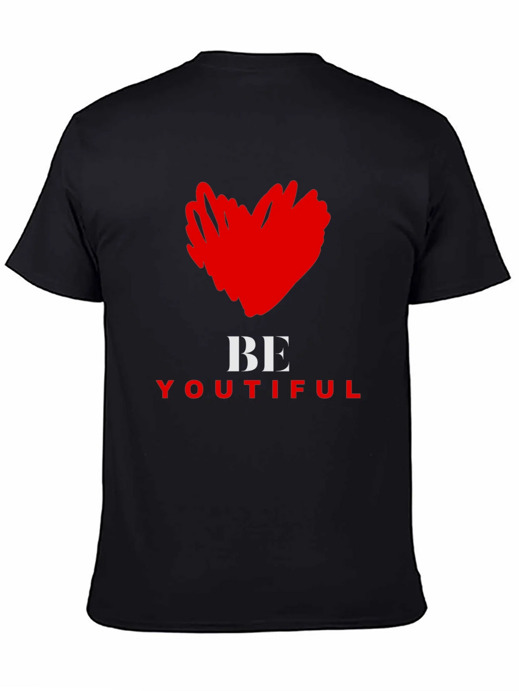Be Youtiful T-Shirt - Express Yourself! product image 4
