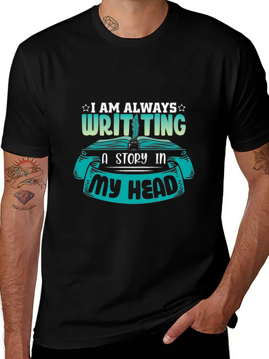 Writer T-Shirt - I Am Always Writing a Story product image 1