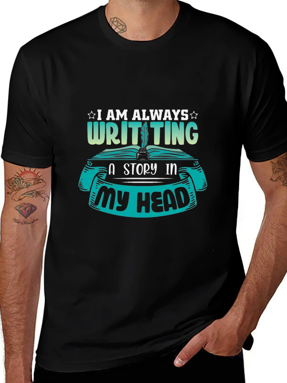 Writer T-Shirt - I Am Always Writing a Story product image 1