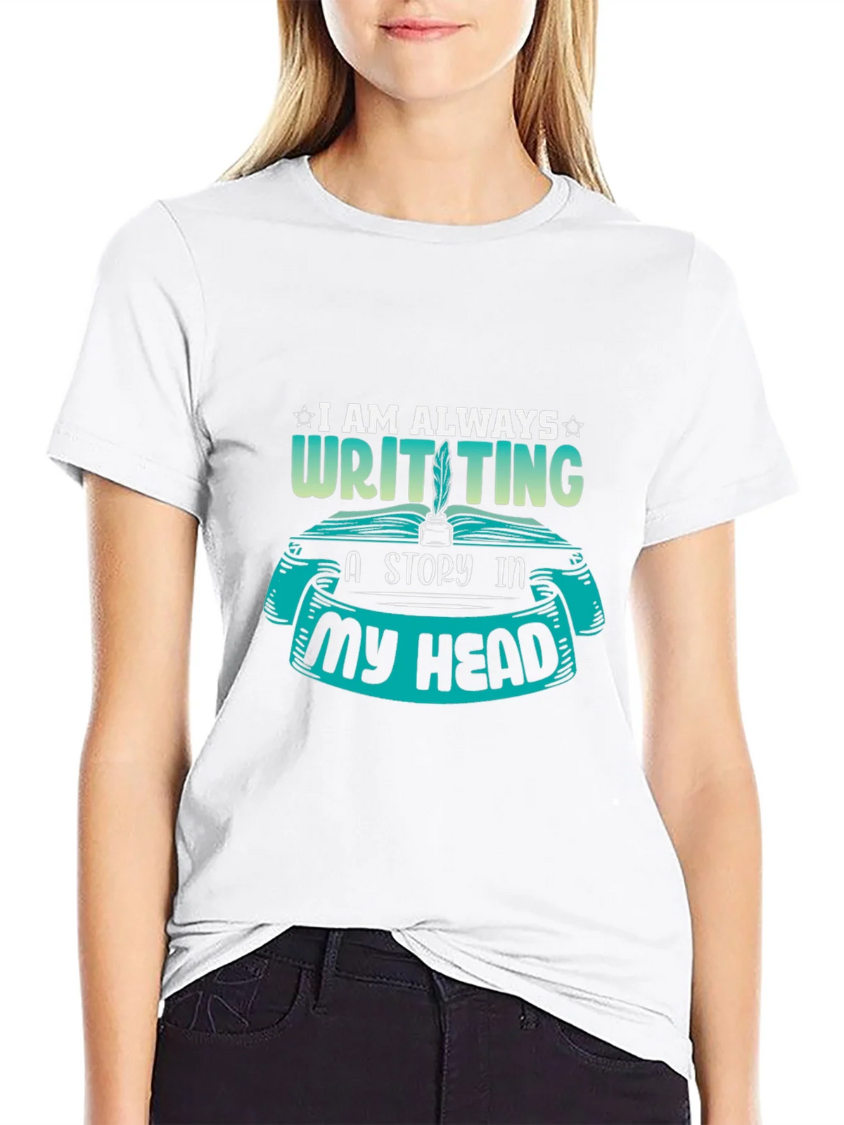 Writer T-Shirt - I Am Always Writing a Story product image 8