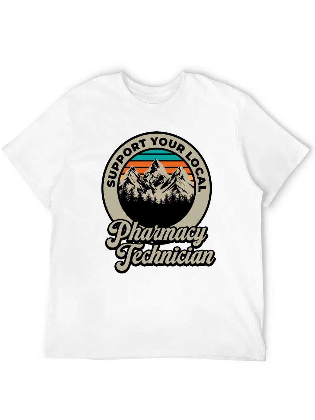 Support Your Local Pharmacy Technician T-Shirt product image 11