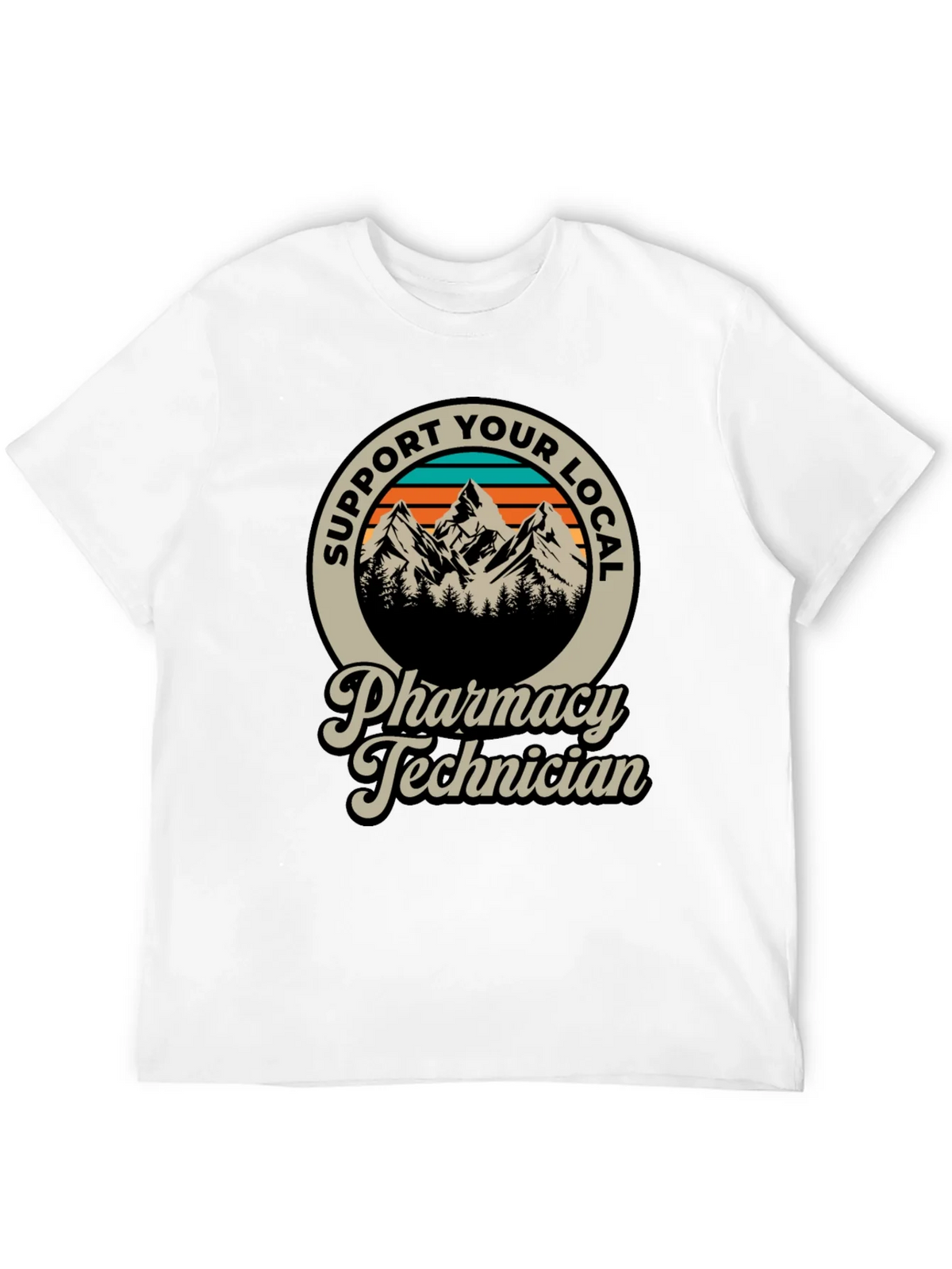 Support Your Local Pharmacy Technician T-Shirt product image 11