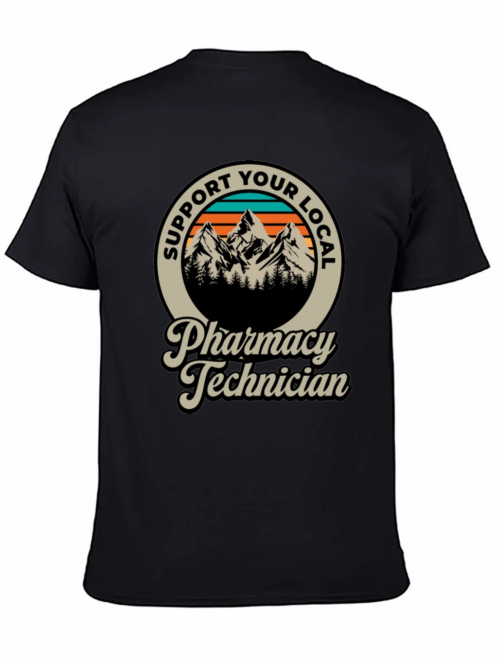 Support Your Local Pharmacy Technician T-Shirt product image 4