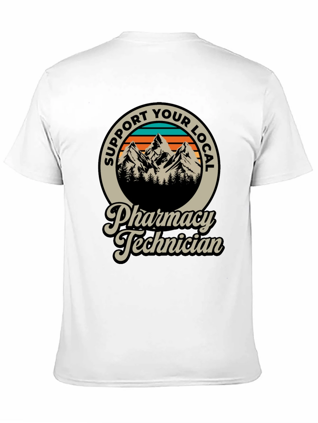 Support Your Local Pharmacy Technician T-Shirt product image 10