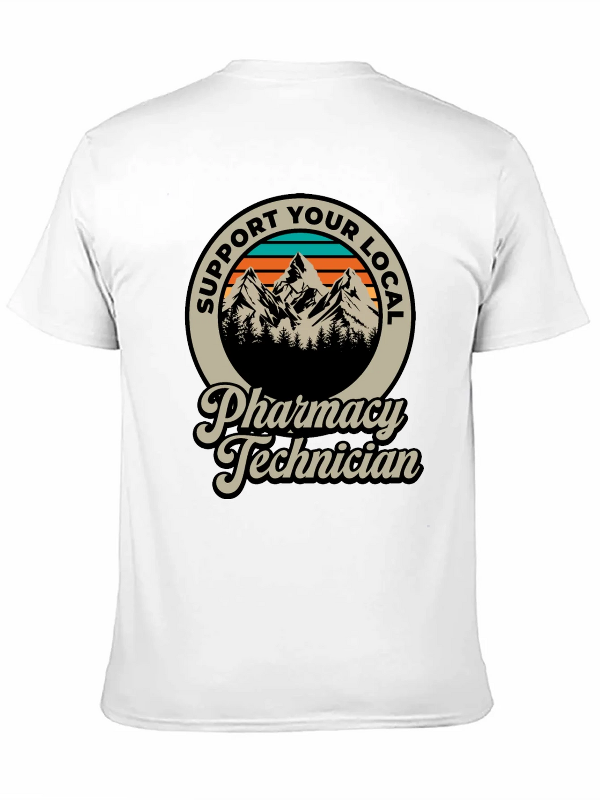Support Your Local Pharmacy Technician T-Shirt product image 10
