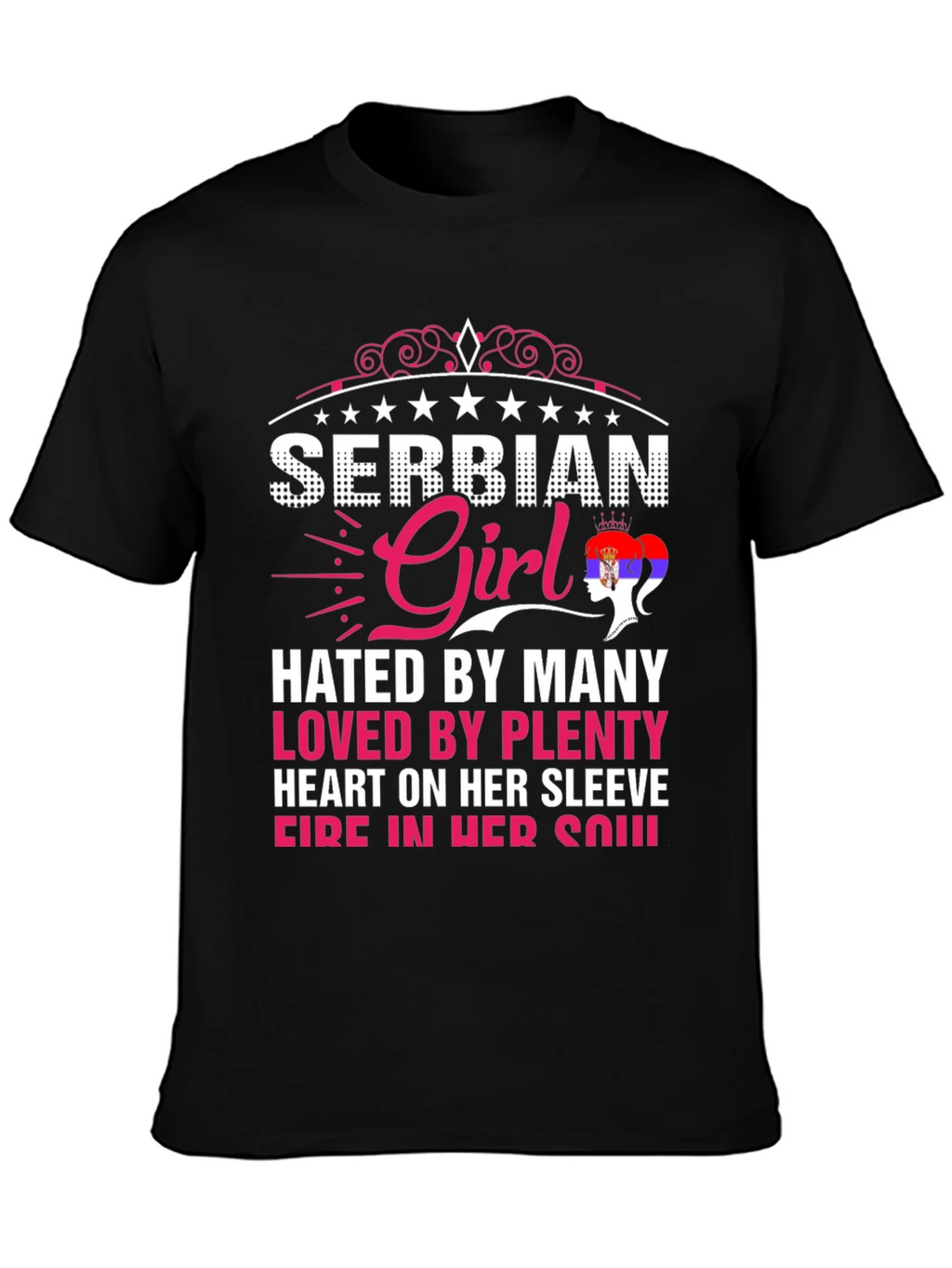 Serbian Girl Tee - Hated By Many Loved By Plenty product image 3