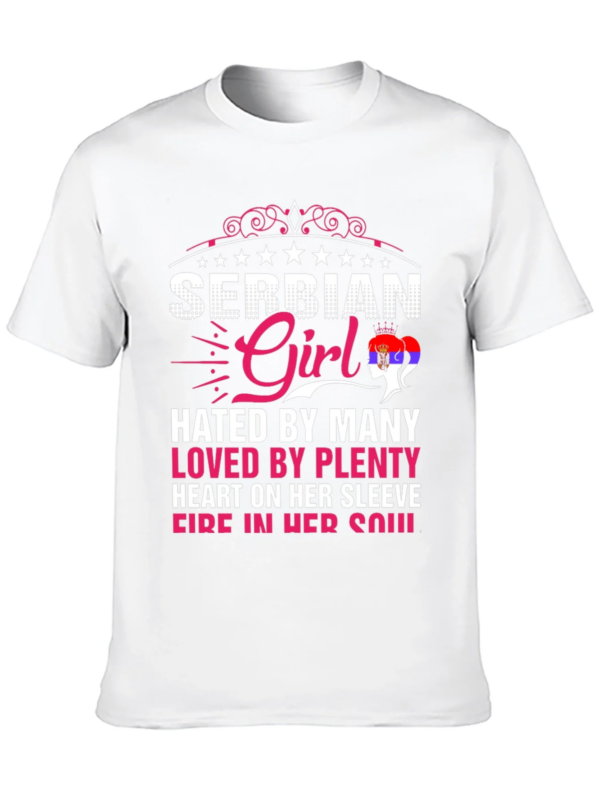 Serbian Girl Tee - Hated By Many Loved By Plenty product image 9
