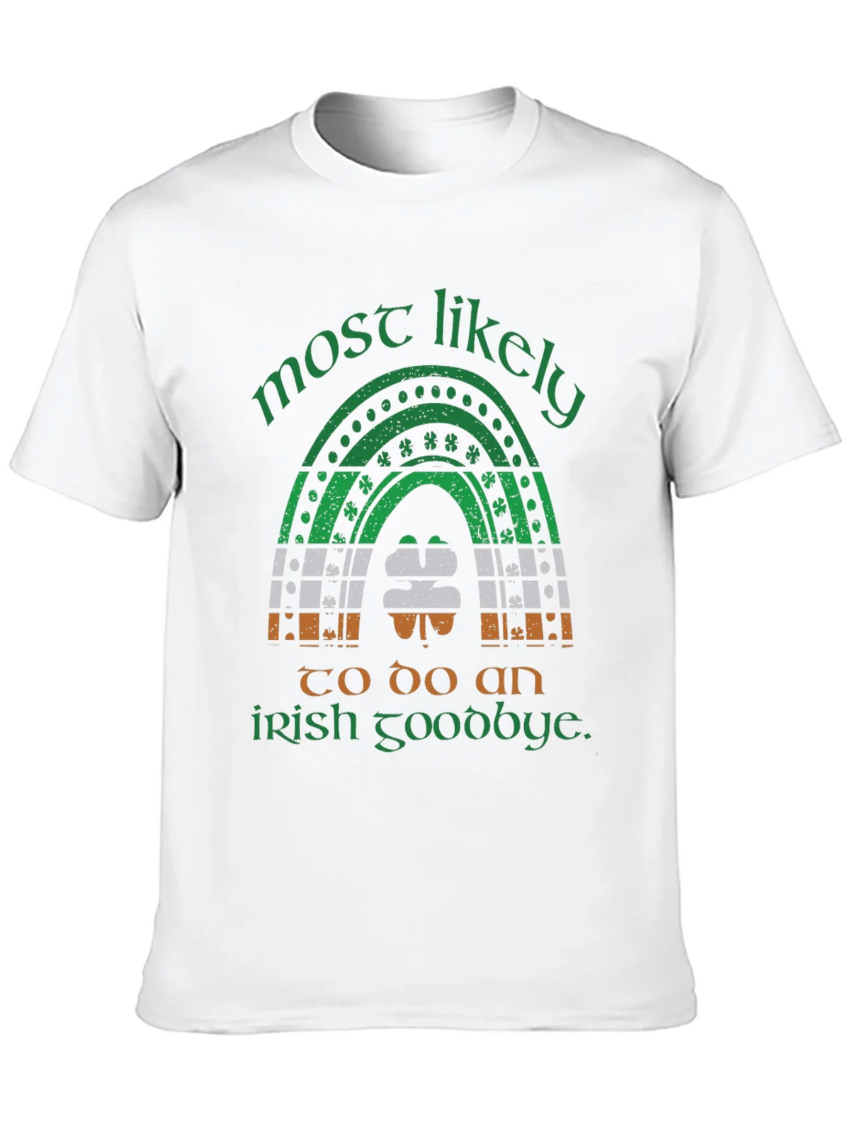 Most Likely Irish Goodbye St. Patricks Day T-Shirt product image 9