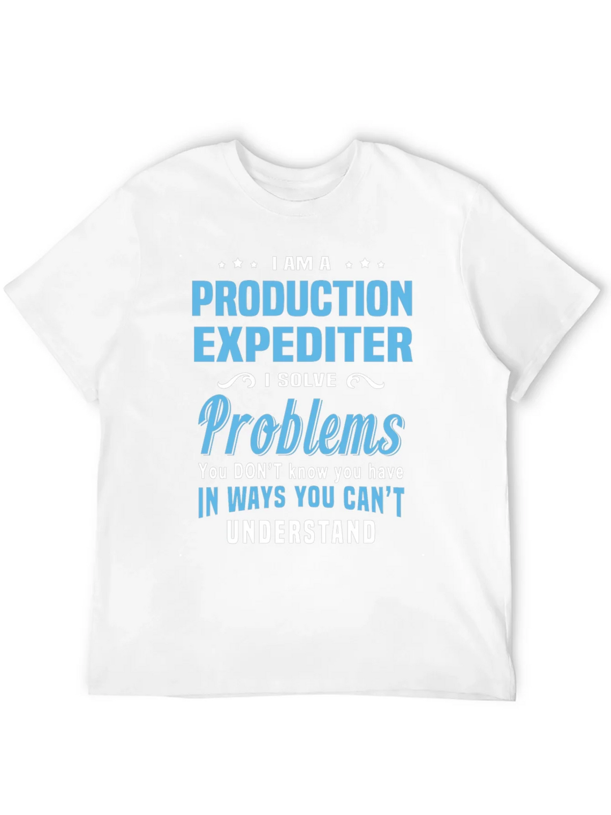 Production Expediter T-Shirt - Problem Solver product image 11