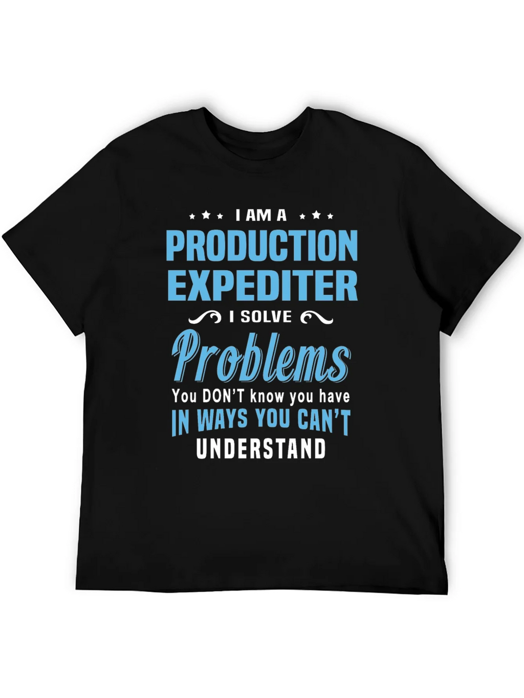 Production Expediter T-Shirt - Problem Solver product image 5