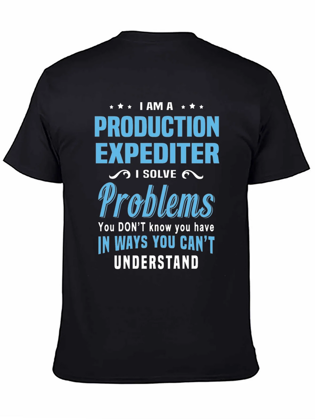 Production Expediter T-Shirt - Problem Solver product image 4