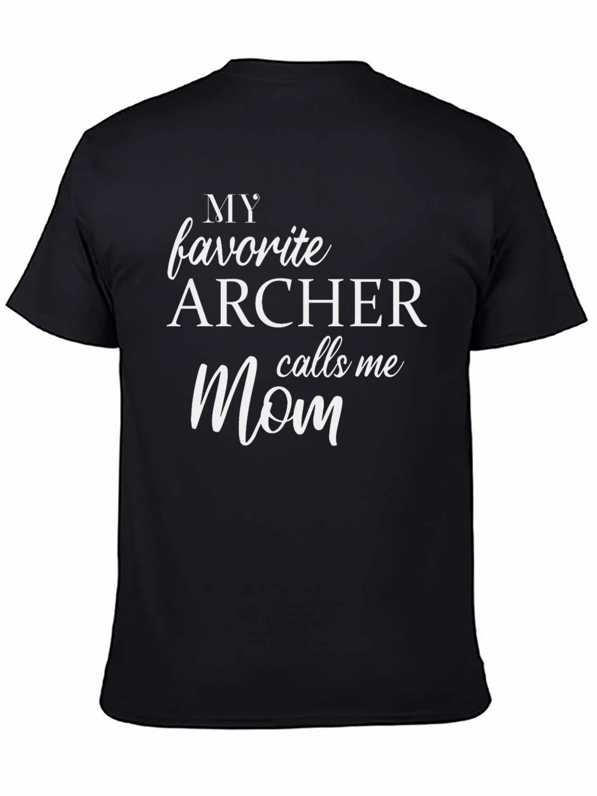 My Favorite Archer Calls Me Mom - Funny T-Shirt product image 4