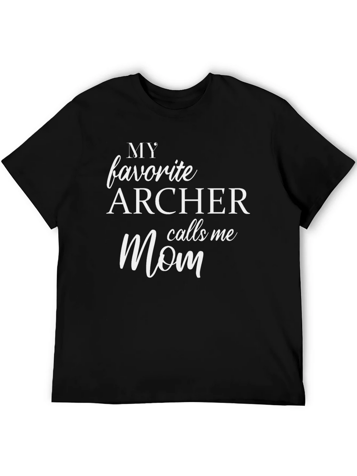 My Favorite Archer Calls Me Mom - Funny T-Shirt product image 5