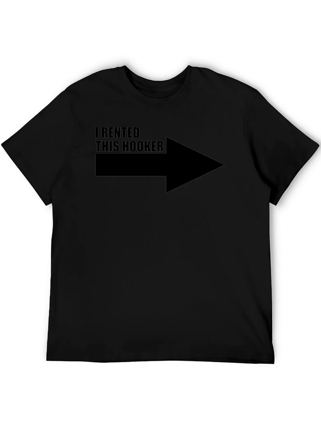 Funny I Rented This Hooker T-Shirt product image 5