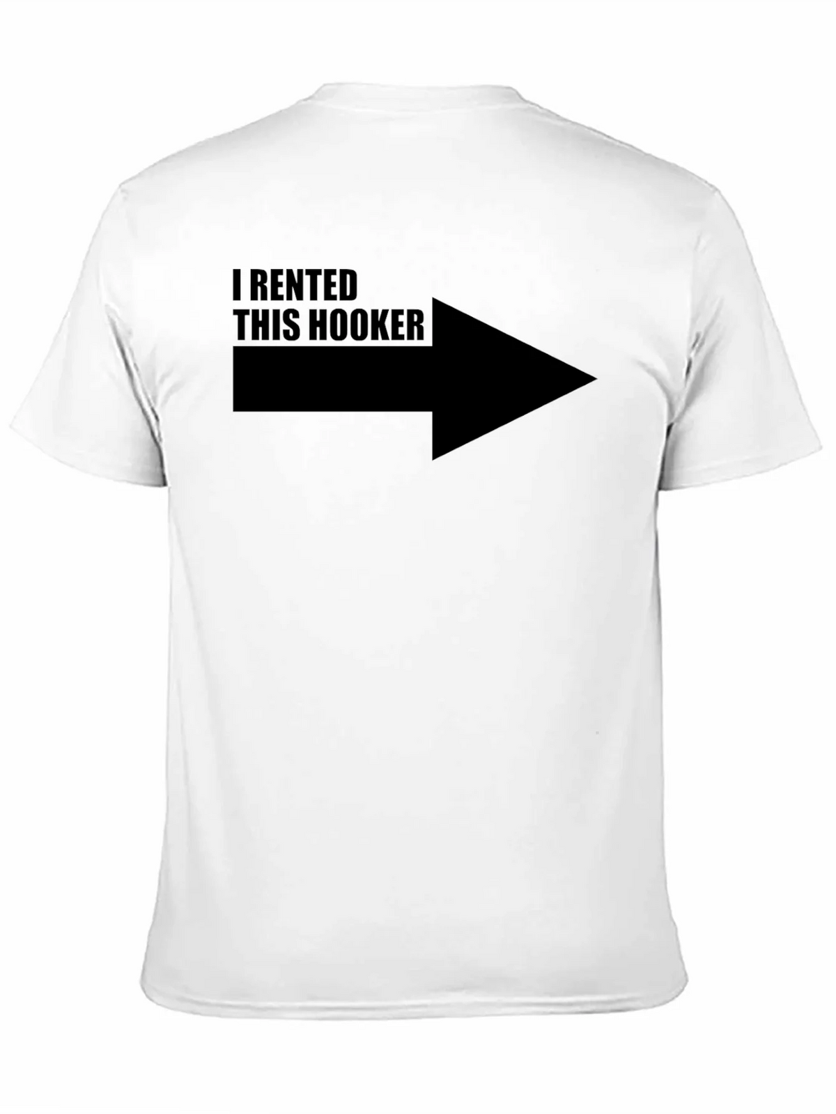 Funny I Rented This Hooker T-Shirt product image 10