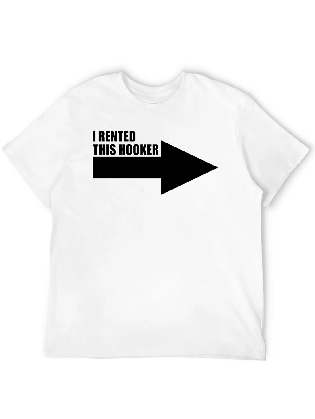 Funny I Rented This Hooker T-Shirt product image 11