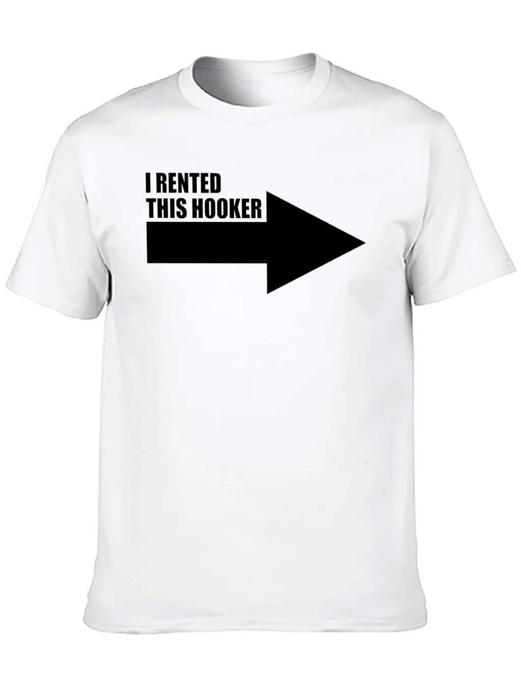 Funny I Rented This Hooker T-Shirt product image 9