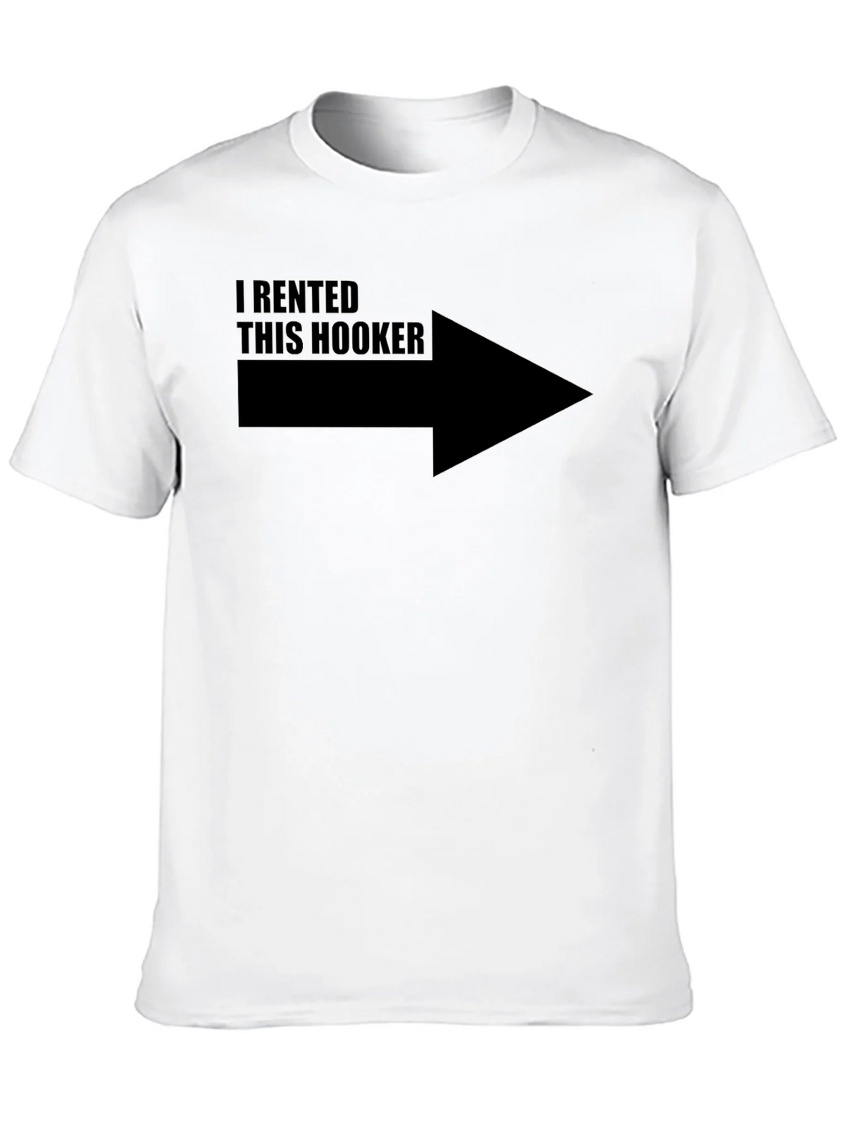 Funny I Rented This Hooker T-Shirt product image 9
