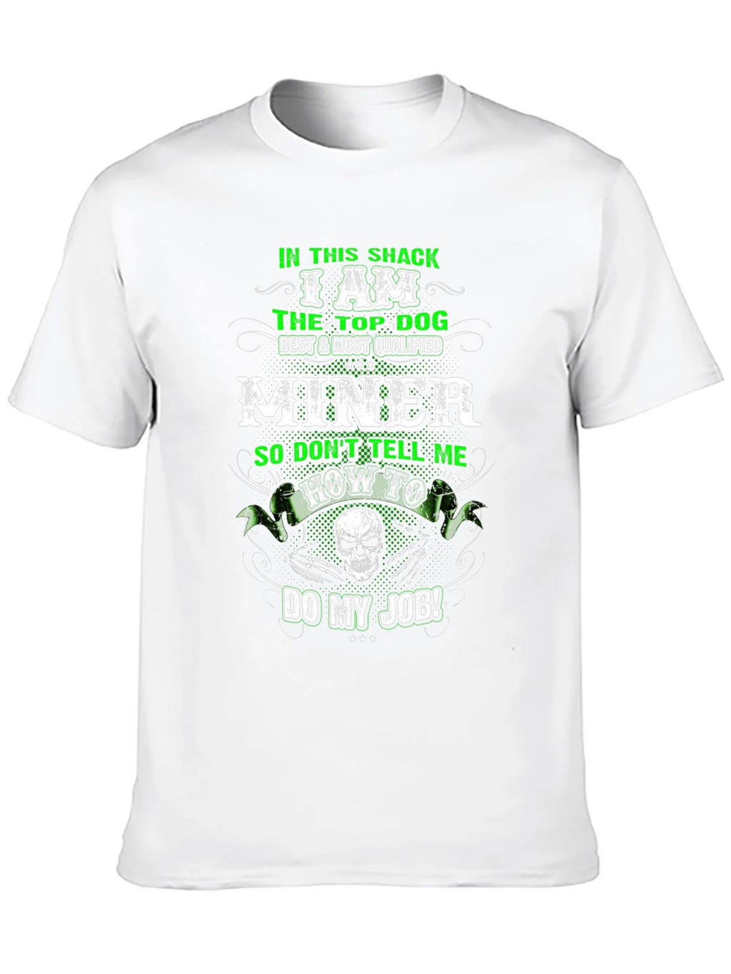 Miner T-Shirt: Top Dog Best Qualified product image 9