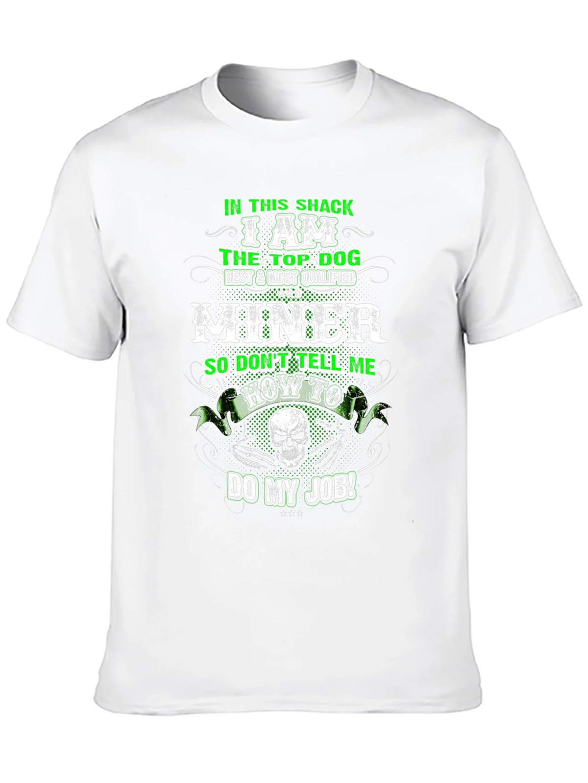 Miner T-Shirt: Top Dog Best Qualified product image 9