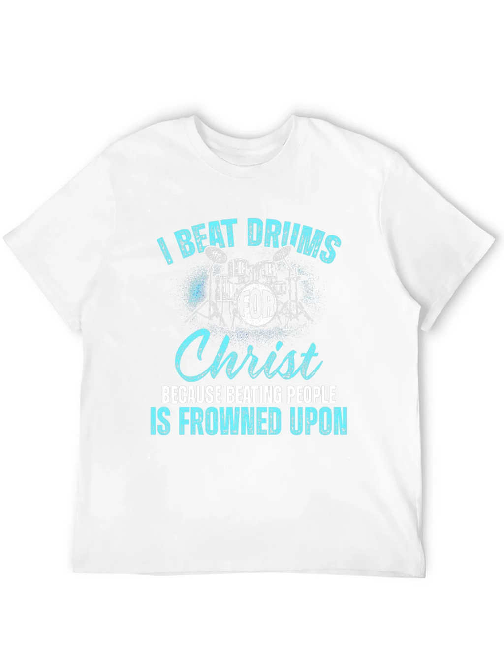 I Beat Drums For Christ T-Shirt product image 11