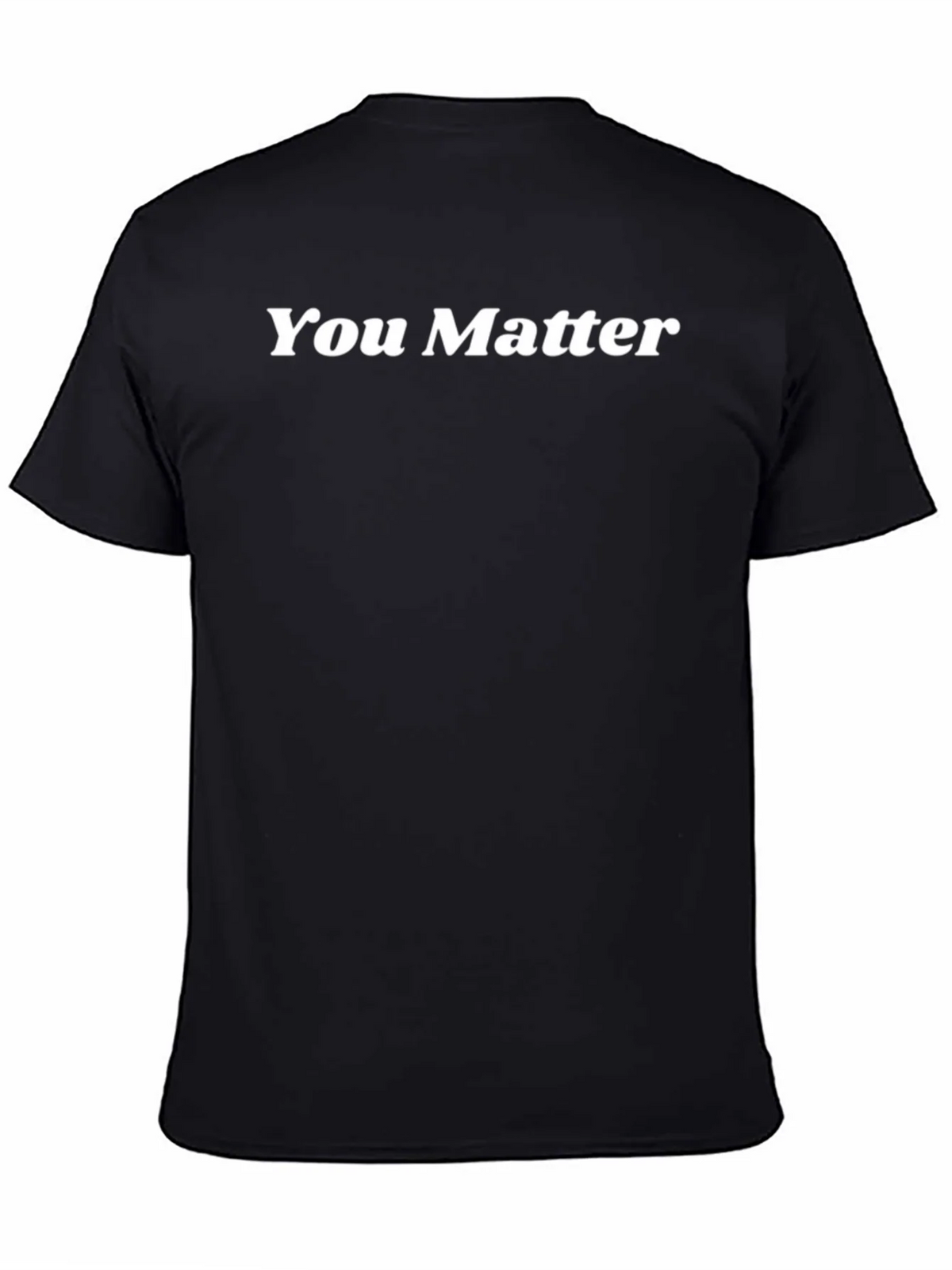 You Matter Graphic T-Shirt - Soft & Comfy product image 4