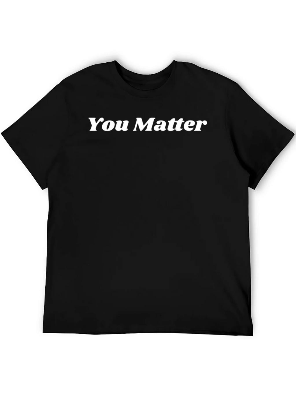 You Matter Graphic T-Shirt - Soft & Comfy product image 5