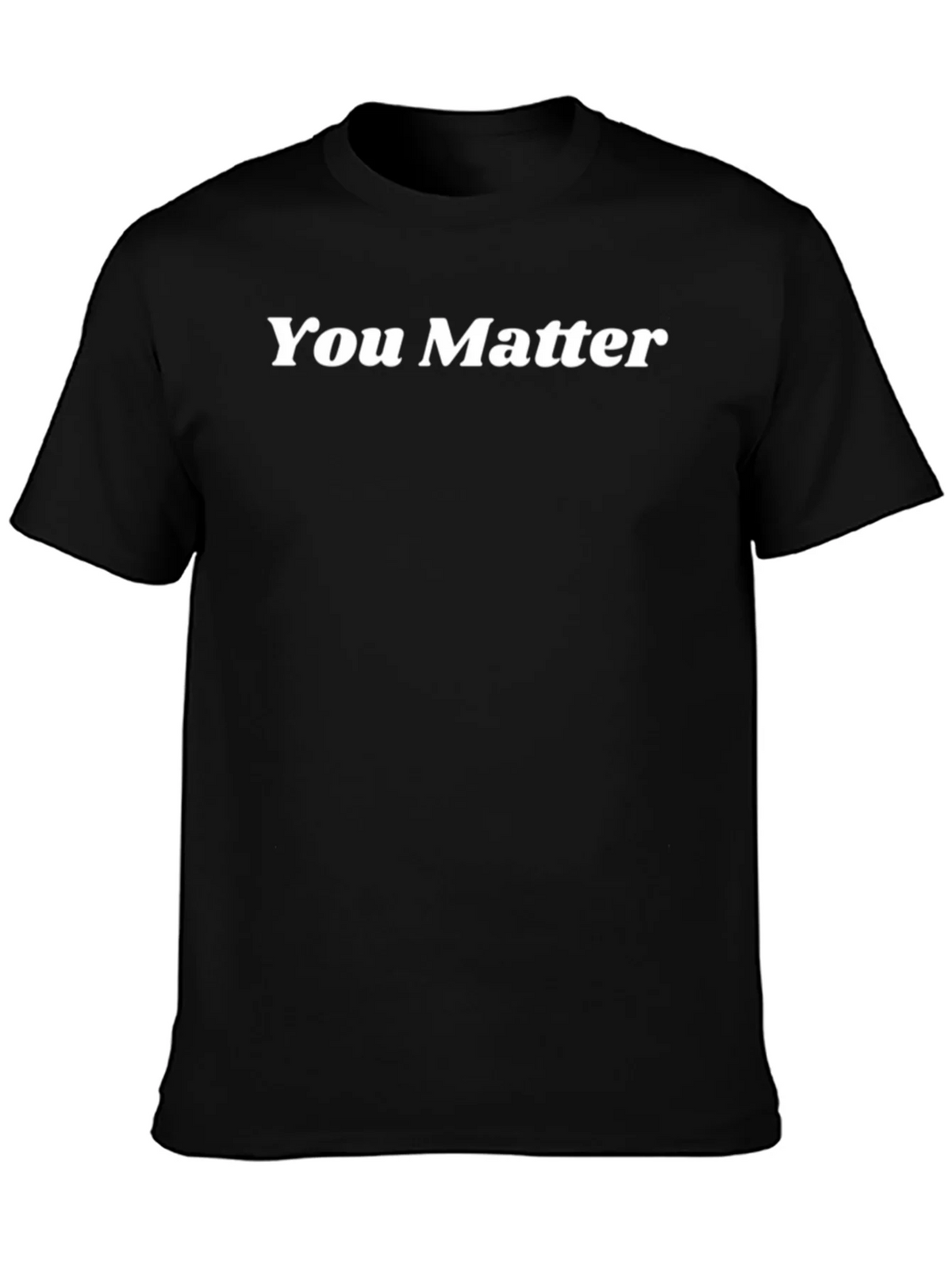 You Matter Graphic T-Shirt - Soft & Comfy product image 3