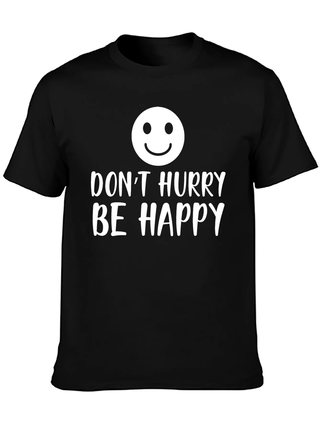 Dont Hurry Be Happy Graphic T-Shirt product image 3