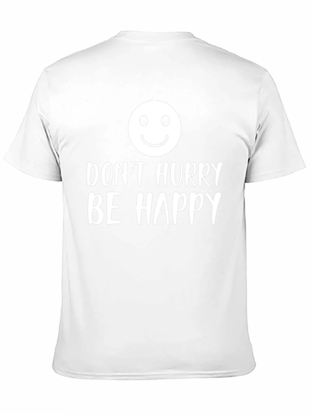Dont Hurry Be Happy Graphic T-Shirt product image 10